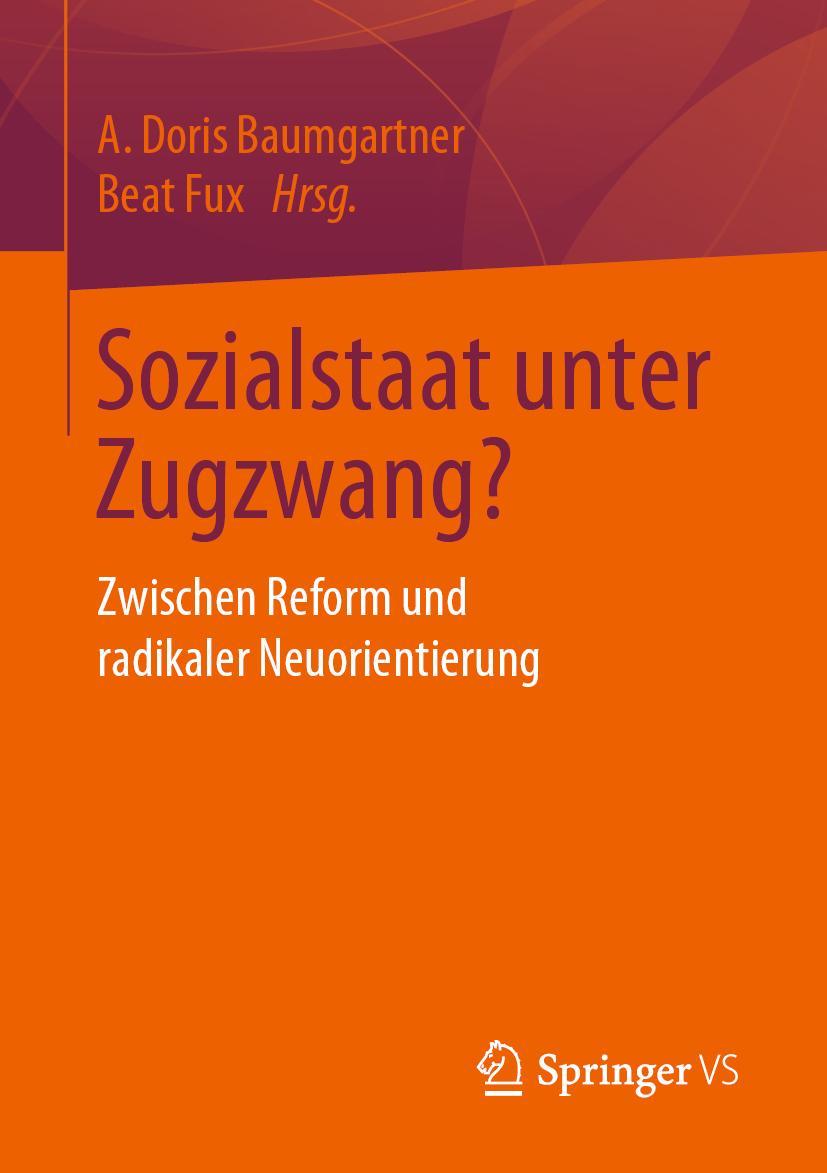 Cover: 9783658224431 | Sozialstaat unter Zugzwang? | Beat Fux (u. a.) | Taschenbuch | xii