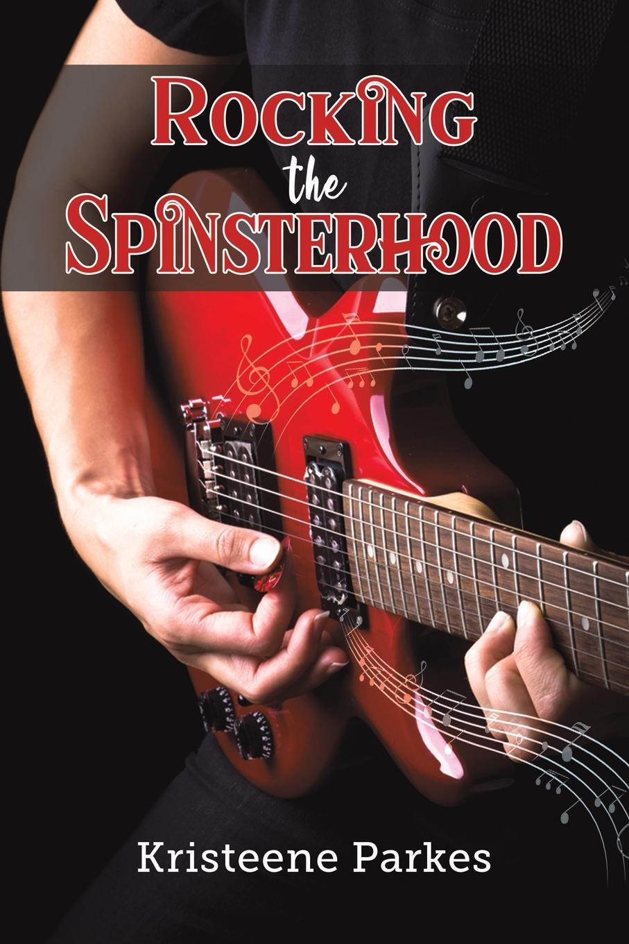 Cover: 9781398452459 | Rocking the Spinsterhood | Kristeene Parkes | Taschenbuch | Paperback