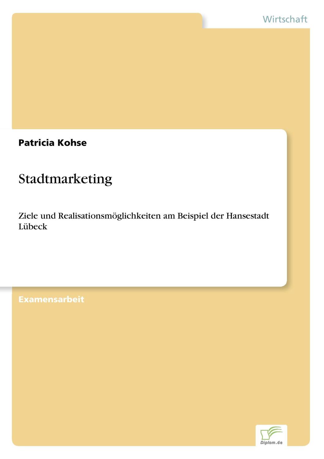 Cover: 9783838600253 | Stadtmarketing | Patricia Kohse | Taschenbuch | Paperback | 100 S.
