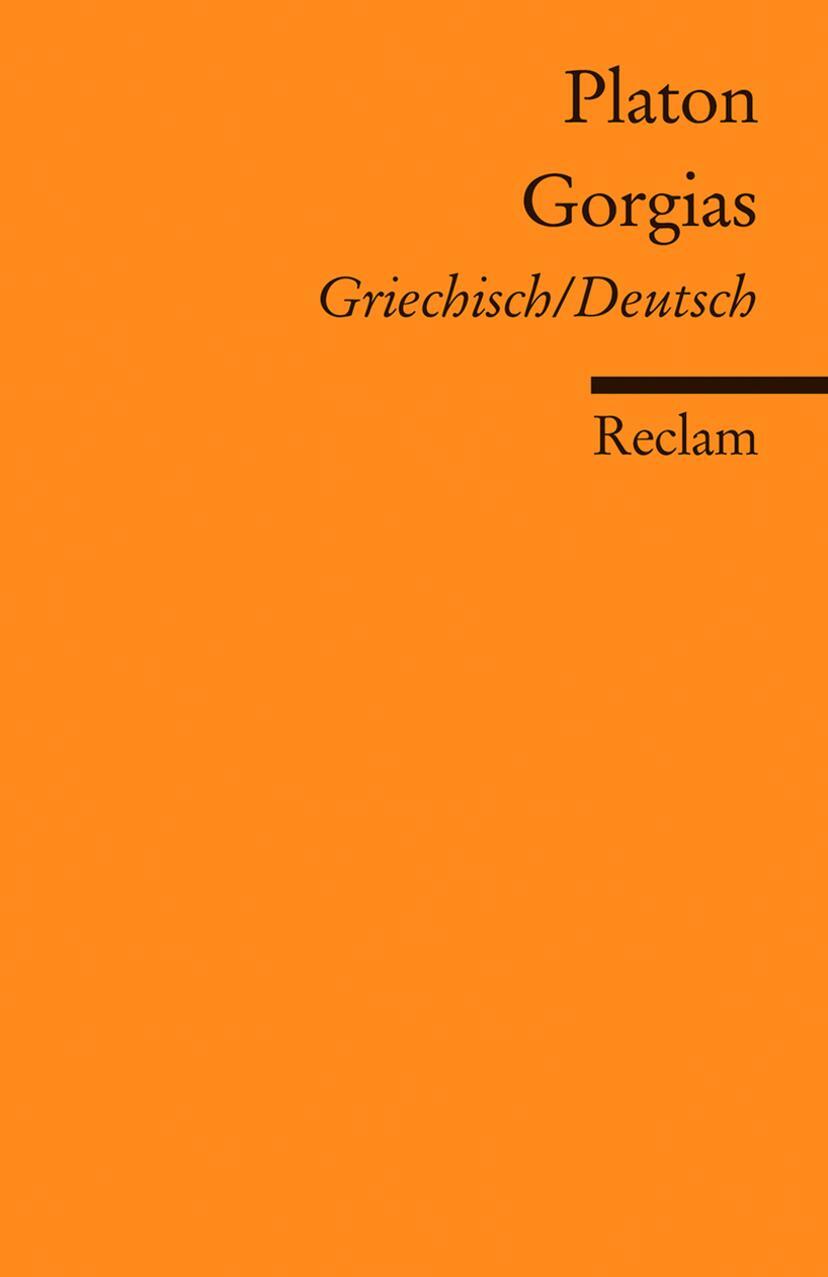 Cover: 9783150188965 | Gorgias | Griechisch/Deutsch | Platon | Taschenbuch | 341 S. | Deutsch