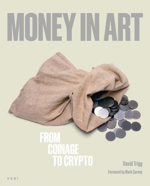 Cover: 9781912122967 | Money in Art | From Coinage to Crypto | David Trigg | Taschenbuch