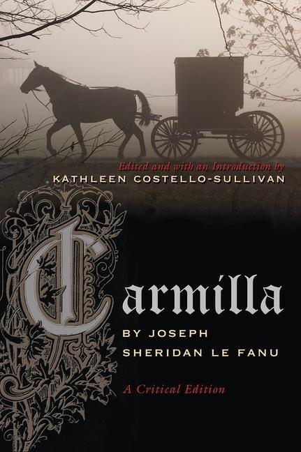 Cover: 9780815633112 | Carmilla | A Critical Edition | Joseph Le Fanu | Taschenbuch | 2013