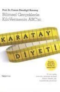 Cover: 9786054325481 | Karatay Diyeti | Bilimsel Gerceklerle Kilo Vermenin ABCsi | Karatay