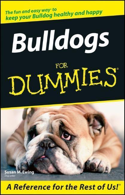 Cover: 9780764599798 | Bulldogs for Dummies | Susan M Ewing | Taschenbuch | 288 S. | Englisch