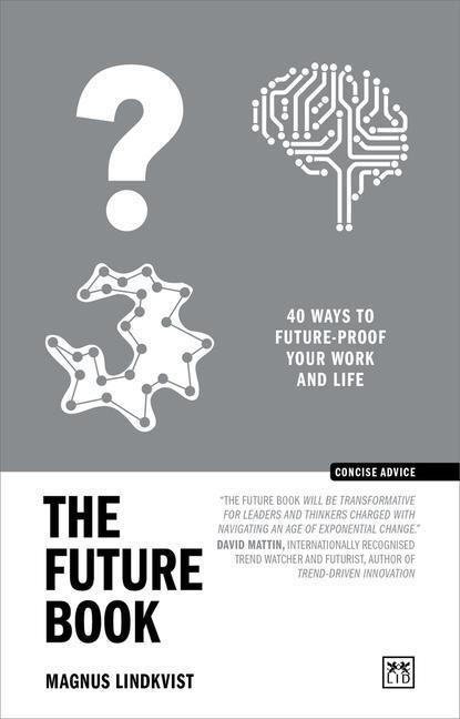 Cover: 9781911687870 | The Future Book: | 50 Ways to Future-Proof Your Work and Life | Buch
