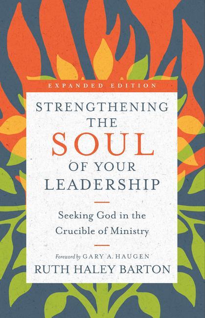 Cover: 9780830846450 | Strengthening the Soul of Your Leadership | Ruth Haley Barton | Buch