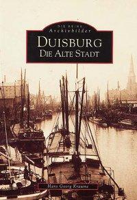 Cover: 9783897020269 | Duisburg: Die alte Stadt | Hans G Kraume | Taschenbuch | 128 S. | 2017