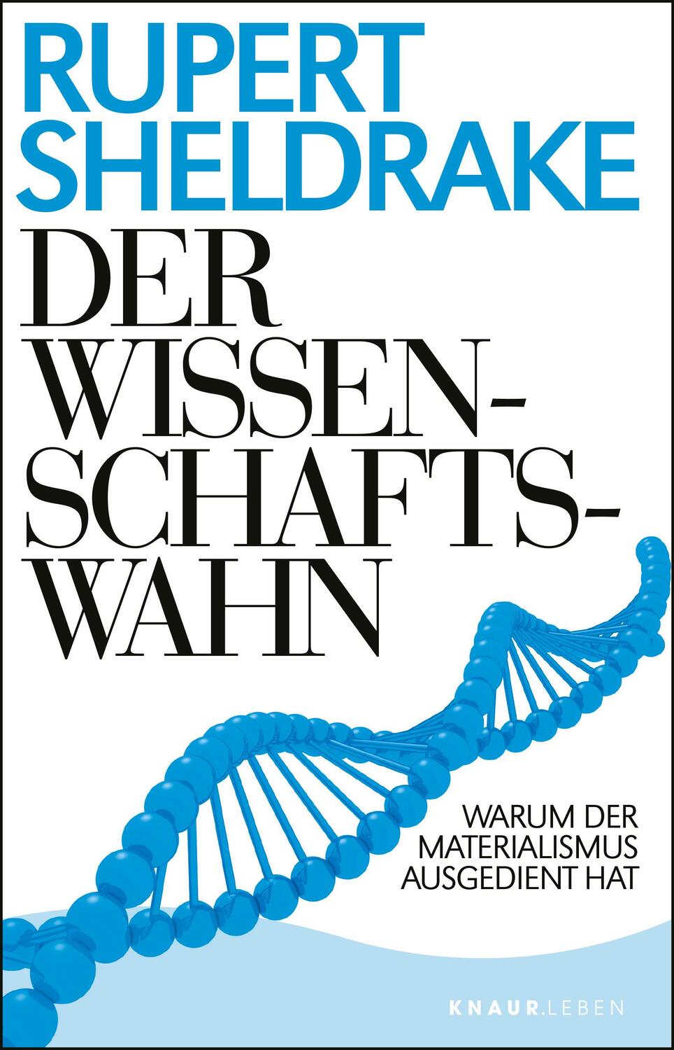 Cover: 9783426878965 | Der Wissenschaftswahn | Warum der Materialismus ausgedient hat | Buch
