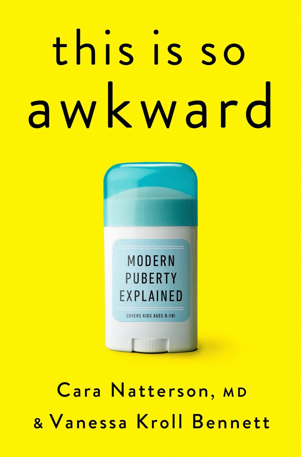 Cover: 9780593580950 | This Is So Awkward | Modern Puberty Explained | Cara Natterson (u. a.)