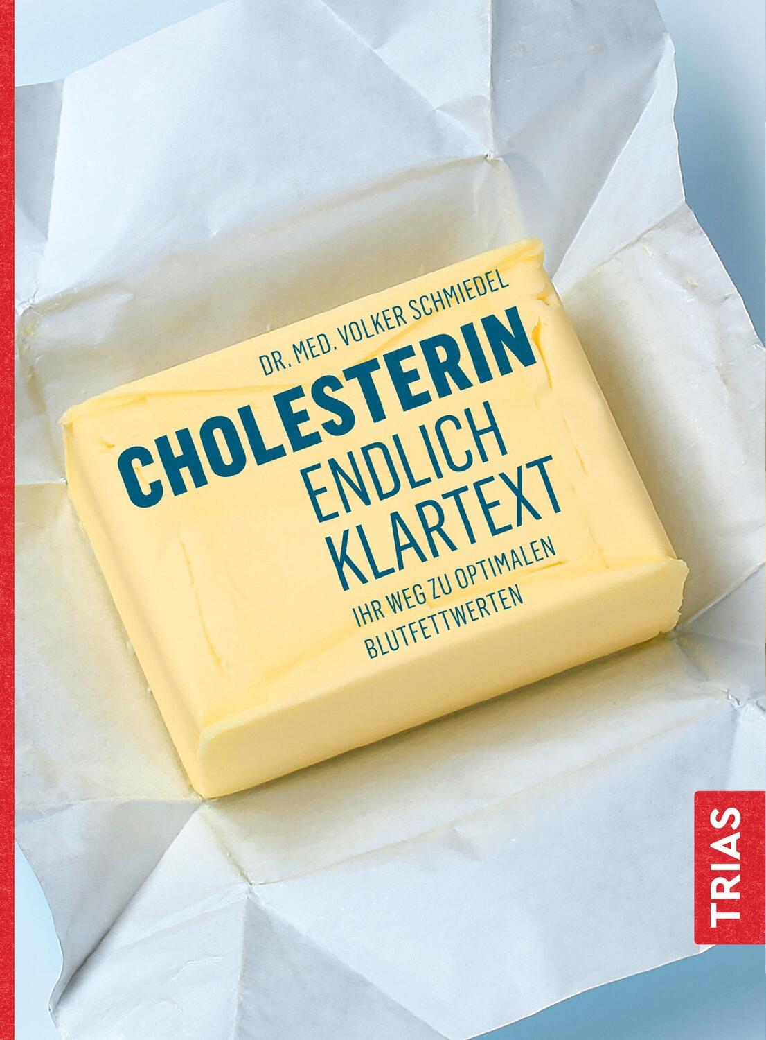 Cover: 9783432104904 | Cholesterin - endlich Klartext | Ihr Weg zu optimalen Blutfettwerten