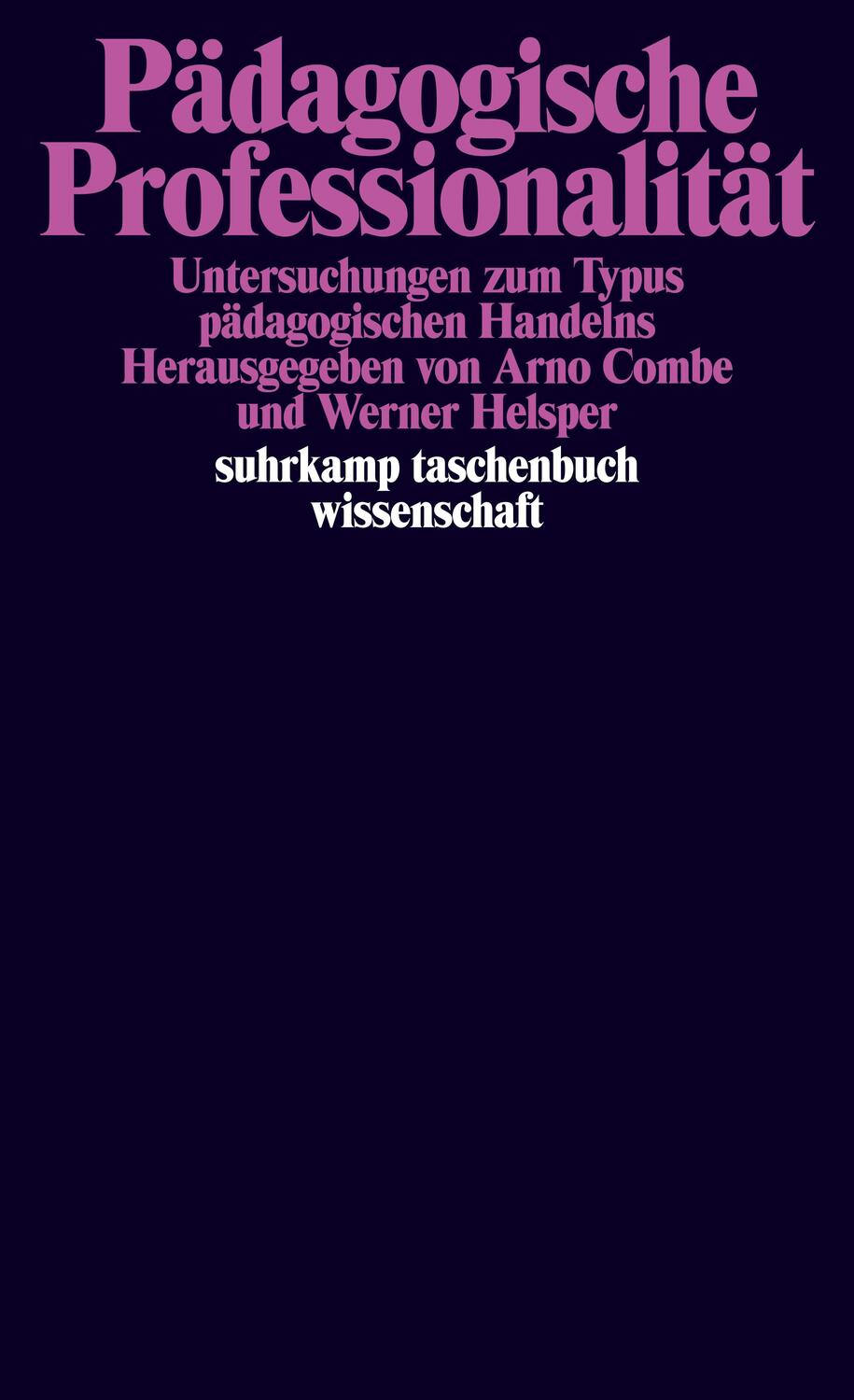 Cover: 9783518288306 | Pädagogische Professionalität | Werner Helsper (u. a.) | Taschenbuch