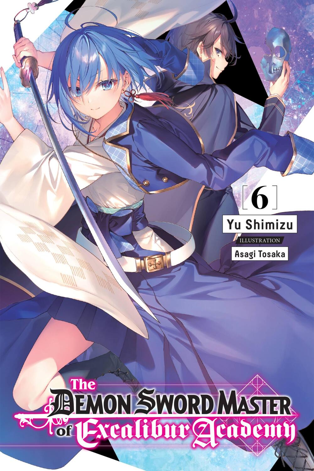 Cover: 9781975343460 | The Demon Sword Master of Excalibur Academy, Vol. 6 LN | Yuu Shimizu