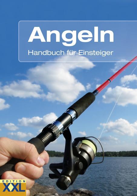 Cover: 9783897368873 | Angeln | Handbuch für Einsteiger | Buch | Deutsch | 2008