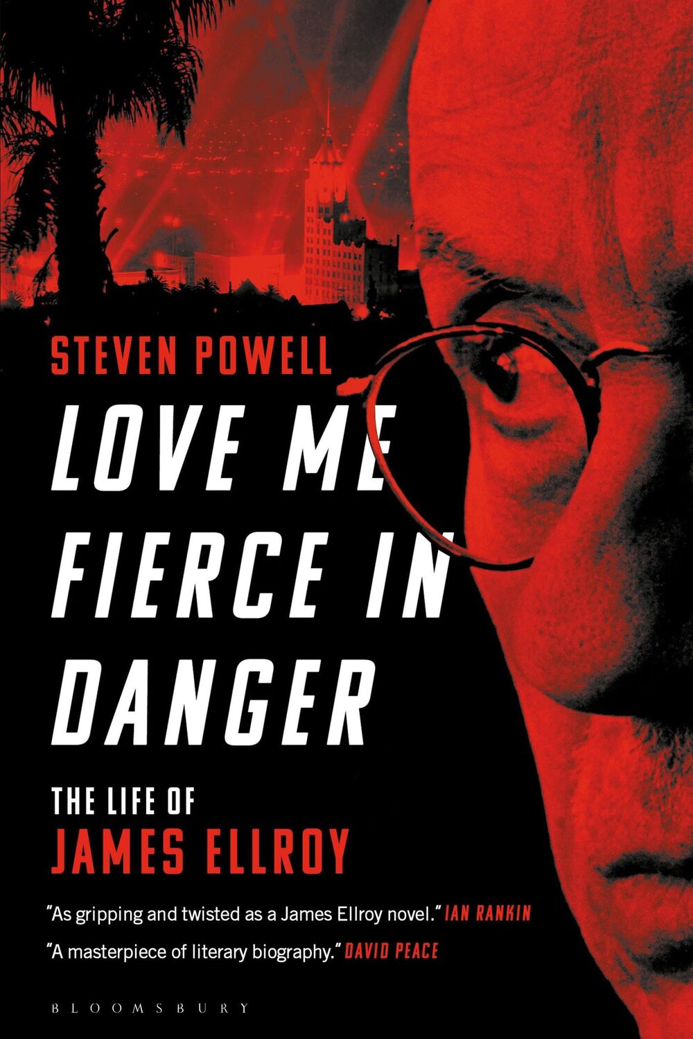 Cover: 9781501367311 | Love Me Fierce in Danger | The Life of James Ellroy | Steven Powell