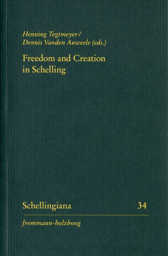 Cover: 9783772829482 | Freedom and Creation in Schelling | Schelling-Gesellschaft (u. a.)
