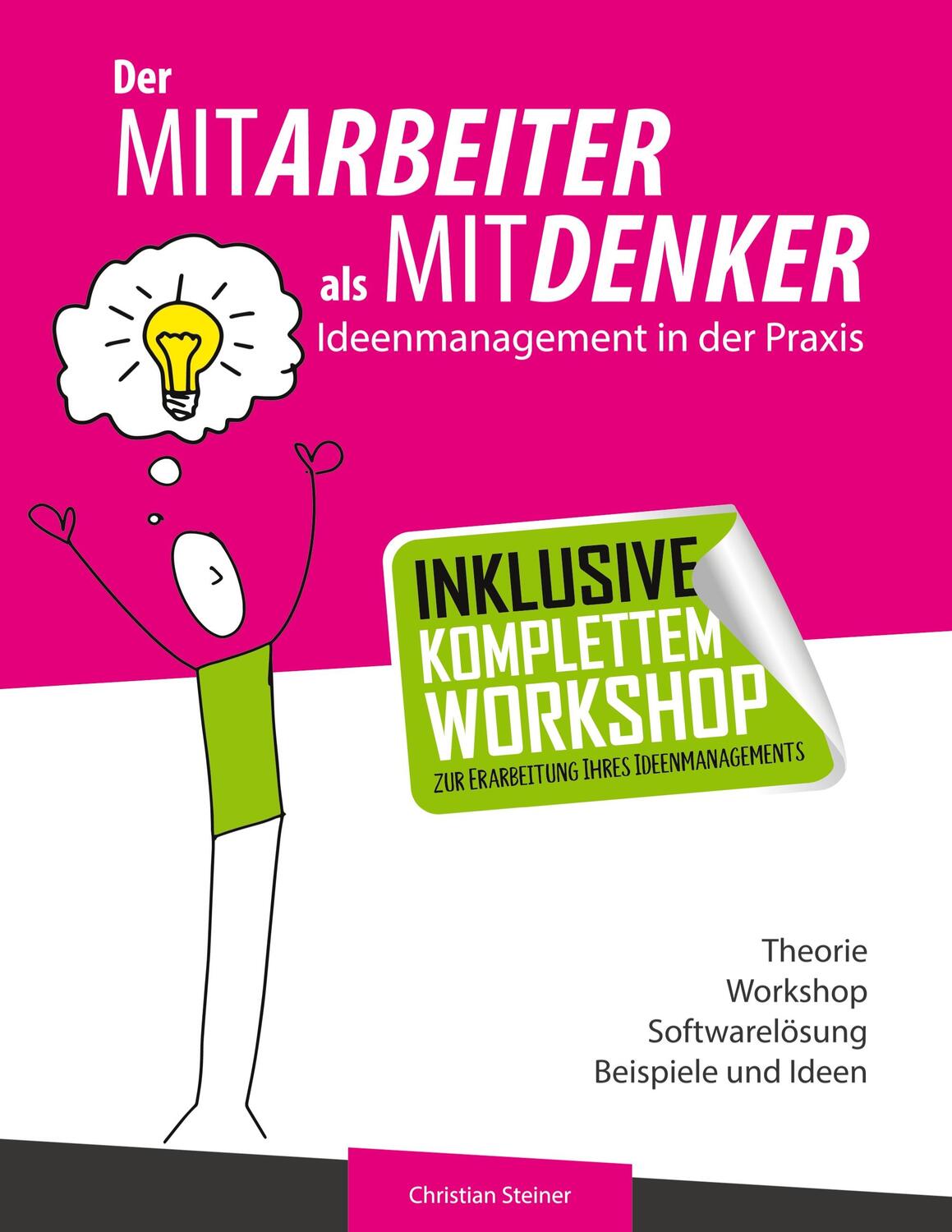 Cover: 9783754304617 | Der Mitarbeiter als Mitdenker | Ideenmanagement in der Praxis | Buch