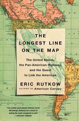 Cover: 9781501103919 | The Longest Line on the Map: The United States, the Pan-American...