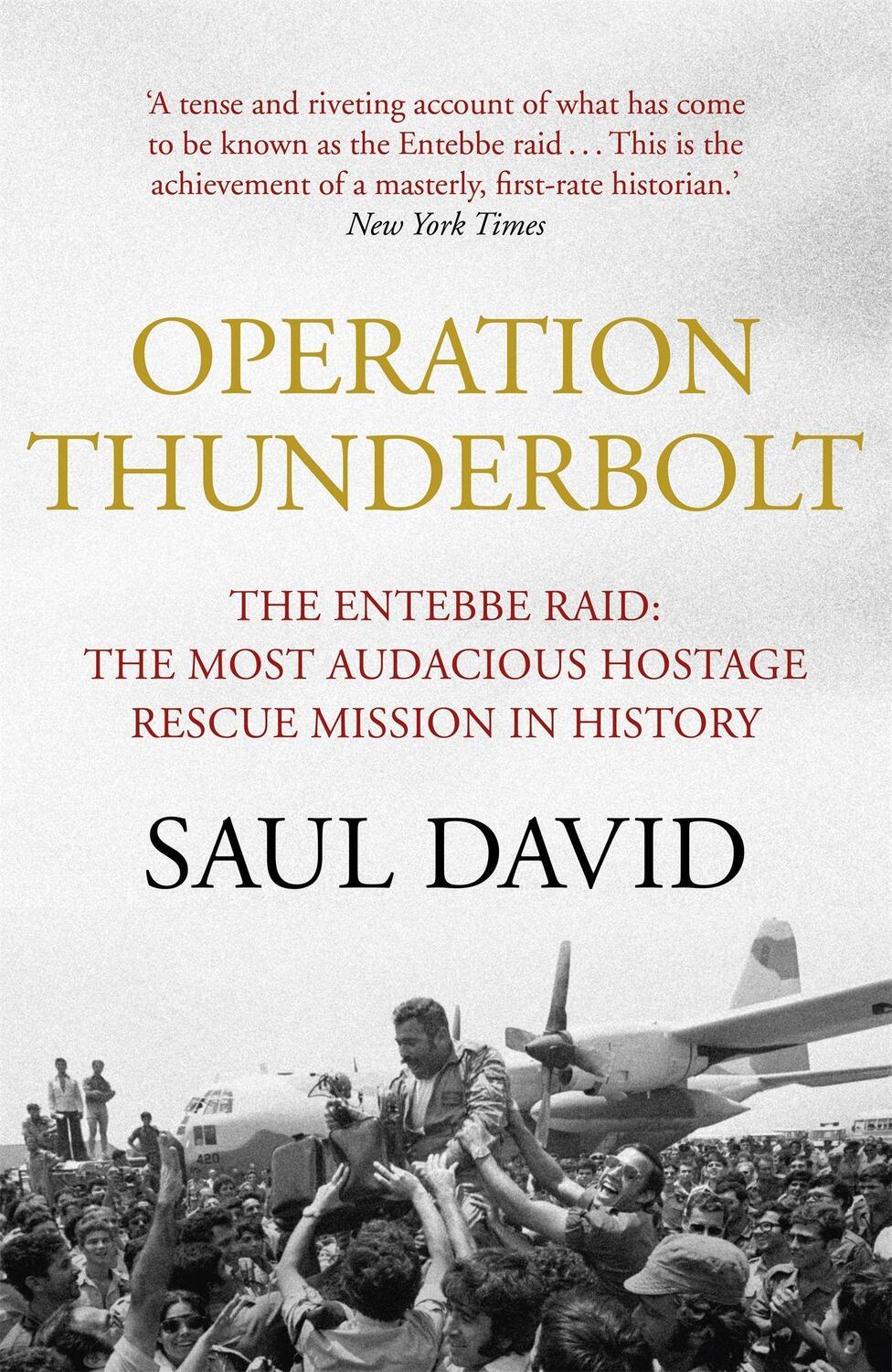 Cover: 9781444762549 | Operation Thunderbolt | Saul David (u. a.) | Taschenbuch | Englisch