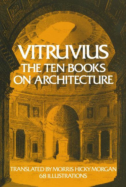 Cover: 9780486206455 | The Ten Books on Architecture | Volume 1 | Vitruvius | Taschenbuch