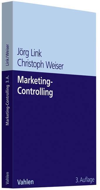 Cover: 9783800641901 | Marketing-Controlling | Jörg/Weiser, Christoph Link | Taschenbuch