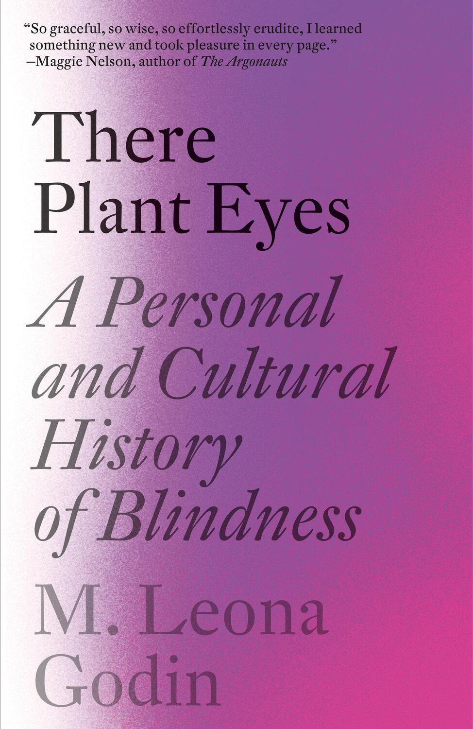Cover: 9781984898401 | There Plant Eyes | A Personal and Cultural History of Blindness | Buch