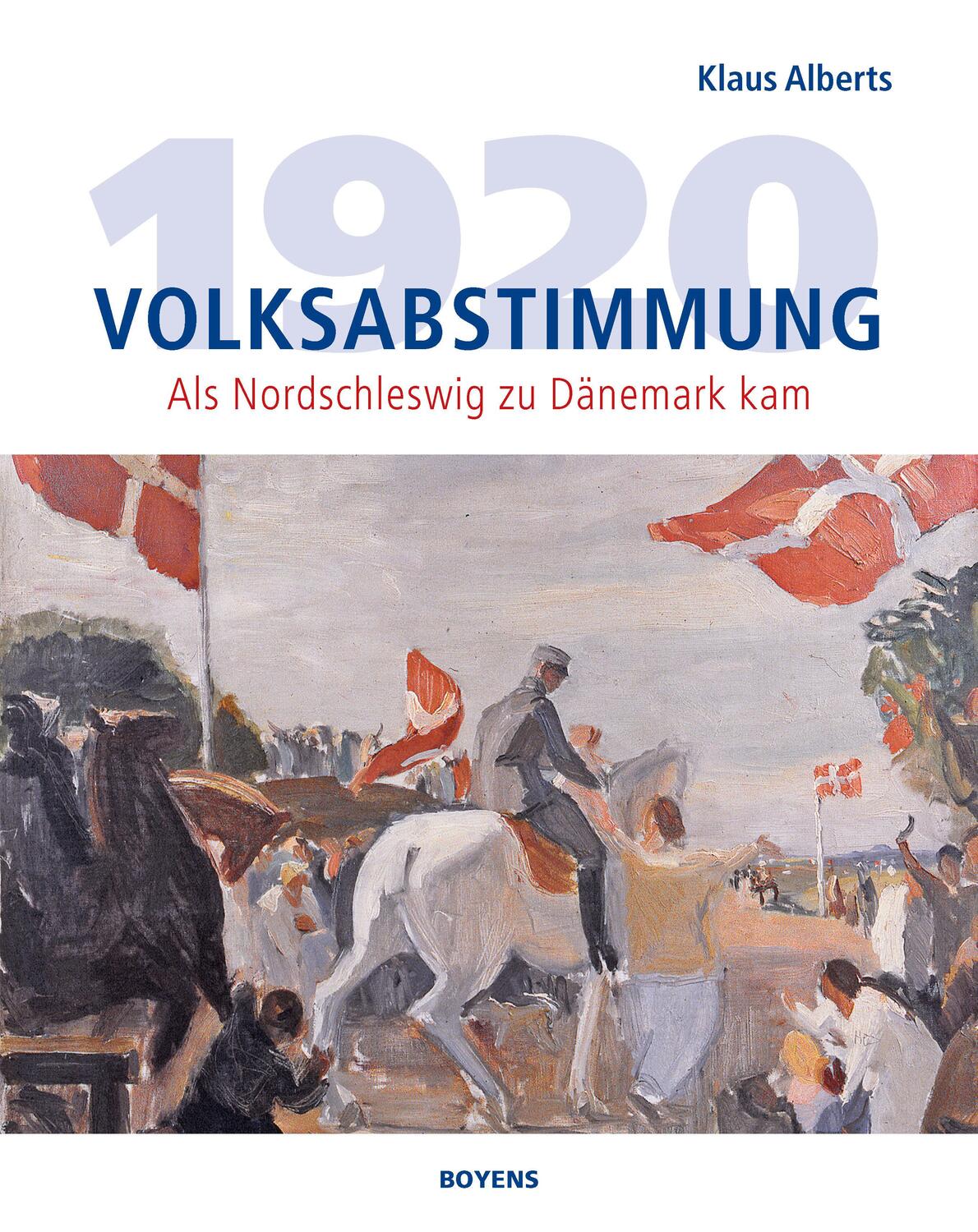 Cover: 9783804215146 | Volksabstimmung 1920 | Als Nordschleswig zu Dänemark kam | Alberts