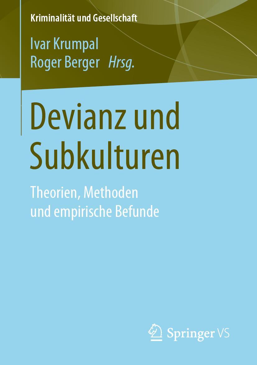 Cover: 9783658272272 | Devianz und Subkulturen | Theorien, Methoden und empirische Befunde