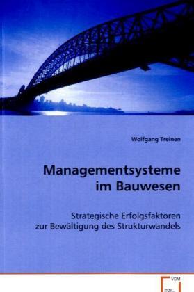 Cover: 9783639071627 | Managementsysteme im Bauwesen | Wolfgang Treinen | Taschenbuch