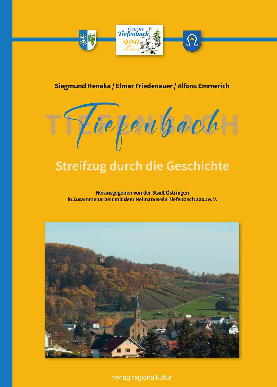 Cover: 9783955053901 | Tiefenbach | Streifzug durch die Geschichte | Siegmund Heneka (u. a.)