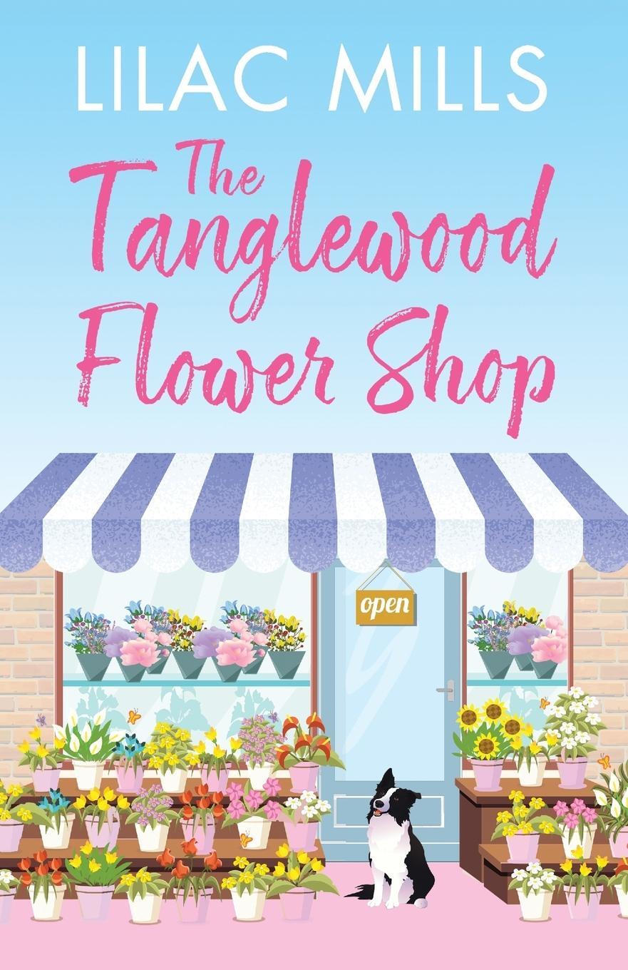 Cover: 9781788637664 | The Tanglewood Flower Shop | Lilac Mills | Taschenbuch | Paperback