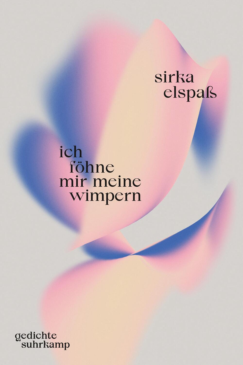 Cover: 9783518430781 | ich föhne mir meine wimpern | Sirka Elspaß | Buch | 80 S. | Deutsch