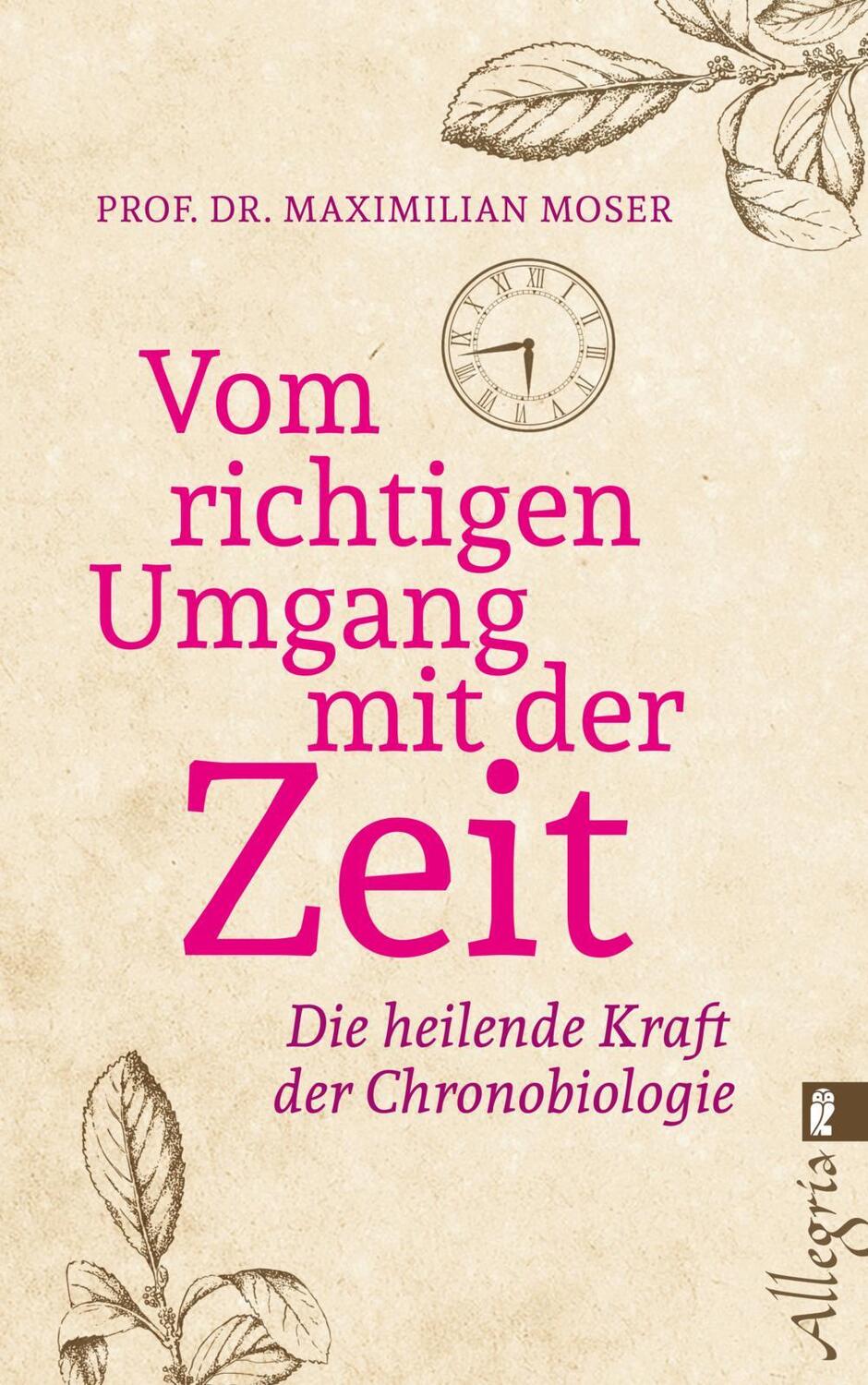 Cover: 9783548746715 | Vom richtigen Umgang mit der Zeit | Maximilian Moser | Taschenbuch