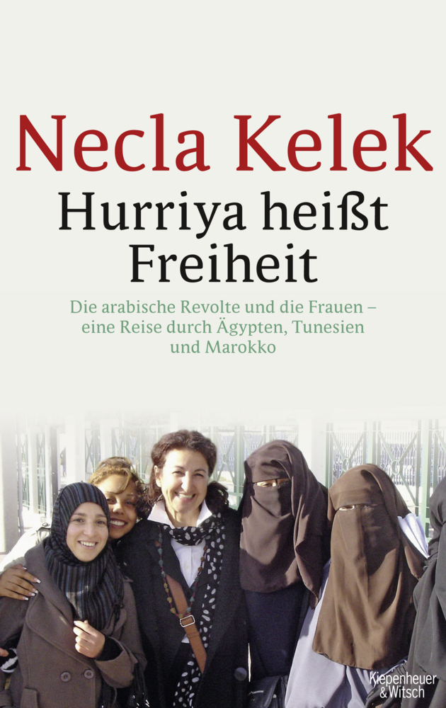 Cover: 9783462044843 | Hurriya heißt Freiheit | Necla Kelek | Buch | 240 S. | Deutsch | 2012