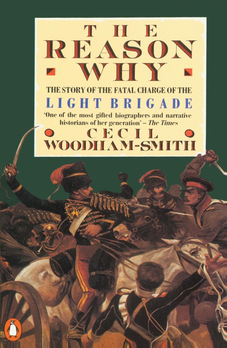 Cover: 9780140012781 | The Reason Why | The Story of the Fatal Charge of the Light Brigade