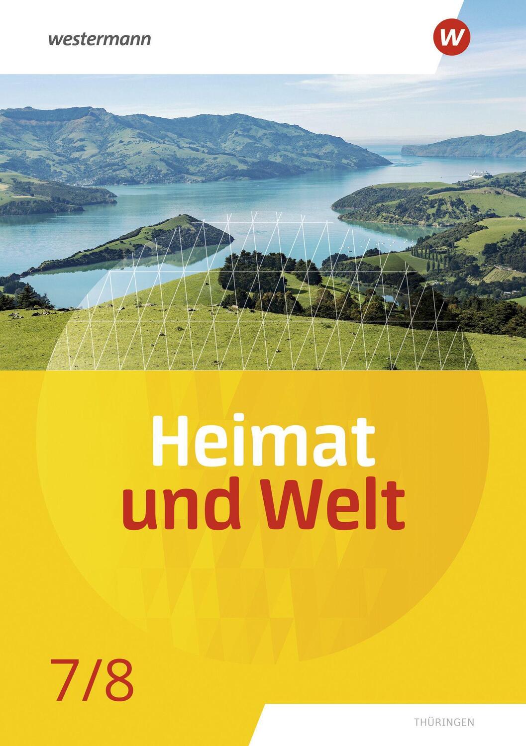 Cover: 9783141444551 | Heimat und Welt 7 / 8. Schülerband. Thüringen | Ausgabe 2020 | Buch