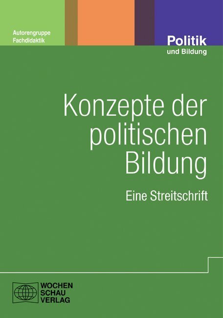 Cover: 9783899747225 | Konzepte der politischen Bildung | Eine Streitschrift | Besand (u. a.)