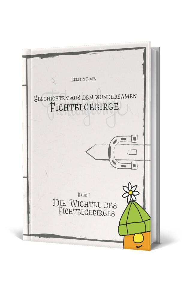 Cover: 9783942668750 | Geschichten aus dem wundersamen Fichtelgebirge | Kerstin Bietz | Buch