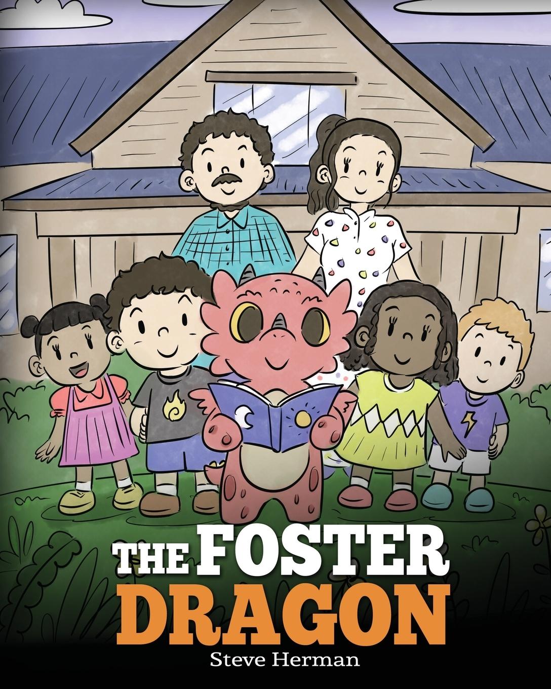 Cover: 9781649160720 | The Foster Dragon | A Story about Foster Care. | Steve Herman | Buch