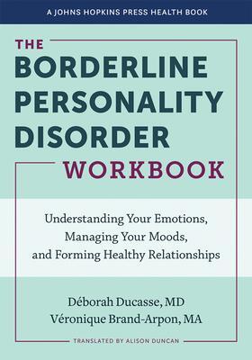 Cover: 9781421440323 | The Borderline Personality Disorder Workbook | Deborah Ducasse (u. a.)
