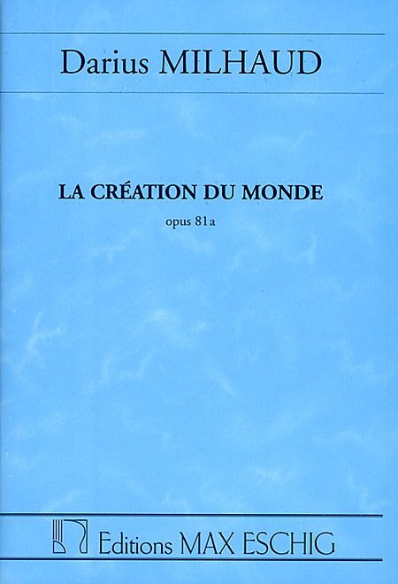 Cover: 9790045013646 | La Creation Du Monde, Opus 81A | Darius Milhaud | Studienpartitur