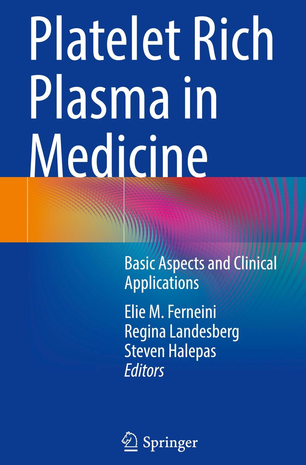 Cover: 9783030942717 | Platelet Rich Plasma in Medicine | Elie M. Ferneini (u. a.) | Buch