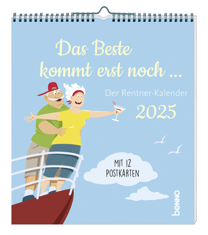 Cover: 9783746265650 | Das Beste kommt erst noch ... 2025 | Kalender | Spiralbindung | 12 S.