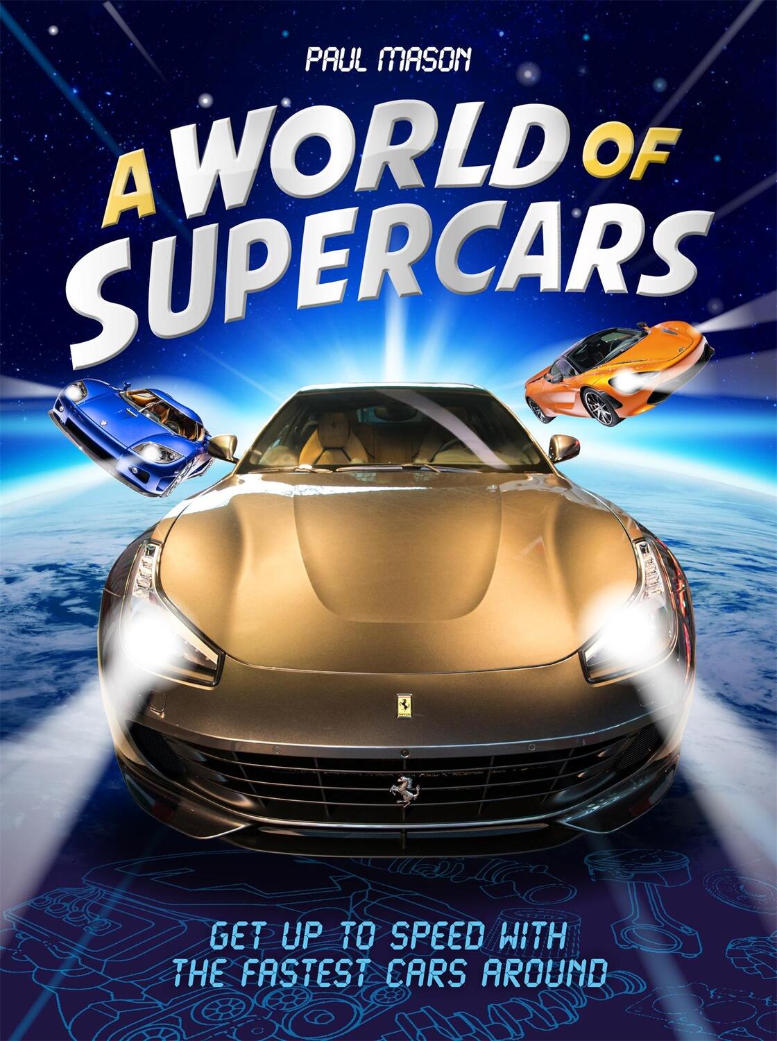 Cover: 9781526309648 | A World of Supercars | Paul Mason | Buch | Gebunden | Englisch | 2019