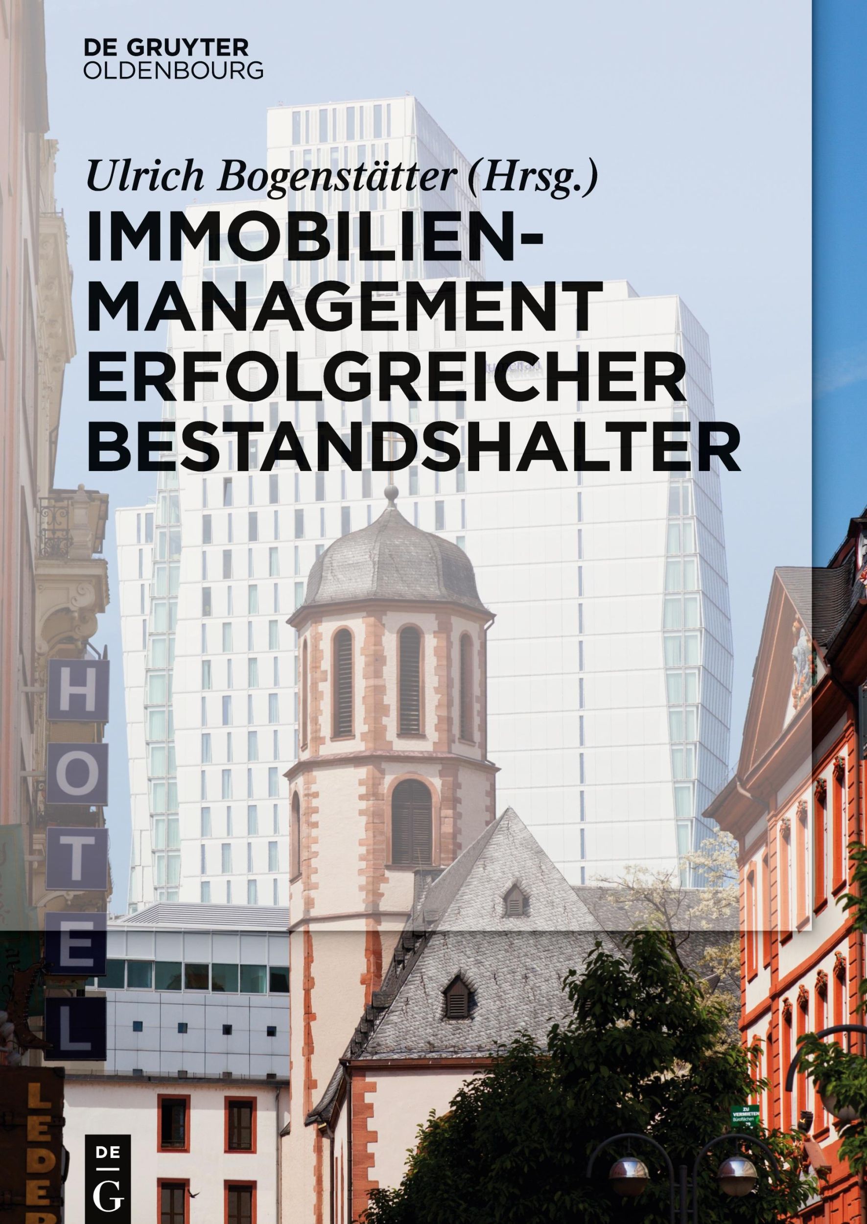 Cover: 9783110478365 | Immobilienmanagement erfolgreicher Bestandshalter | Bogenstätter | XL