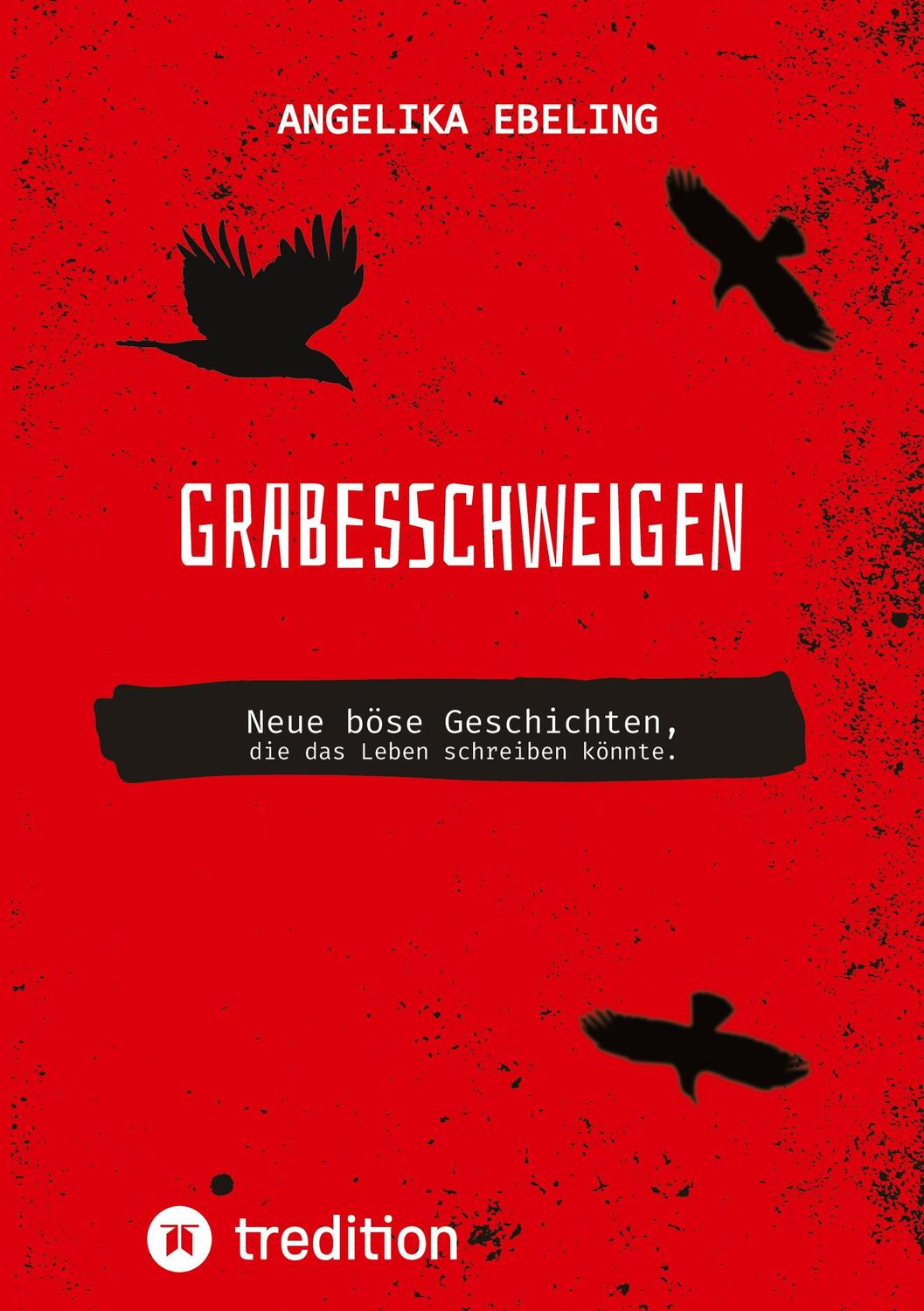Cover: 9783347664326 | Grabesschweigen | Angelika Ebeling | Taschenbuch | Paperback | Deutsch