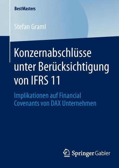 Cover: 9783658045333 | Konzernabschlüsse unter Berücksichtigung von IFRS 11 | Stefan Graml
