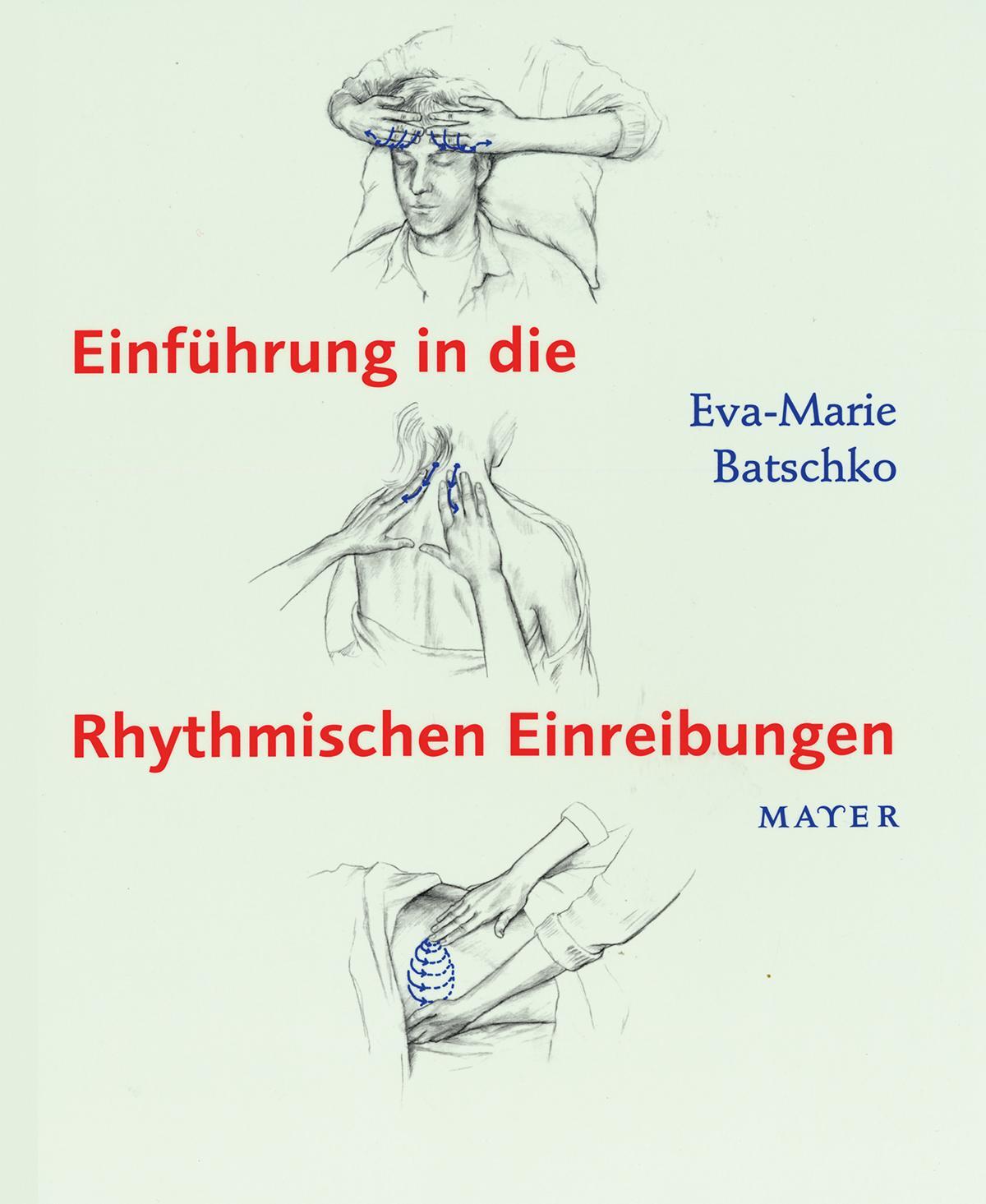 Cover: 9783932386732 | Einführung in die Rhythmischen Einreibungen | Nach Wegmann / Hauschka