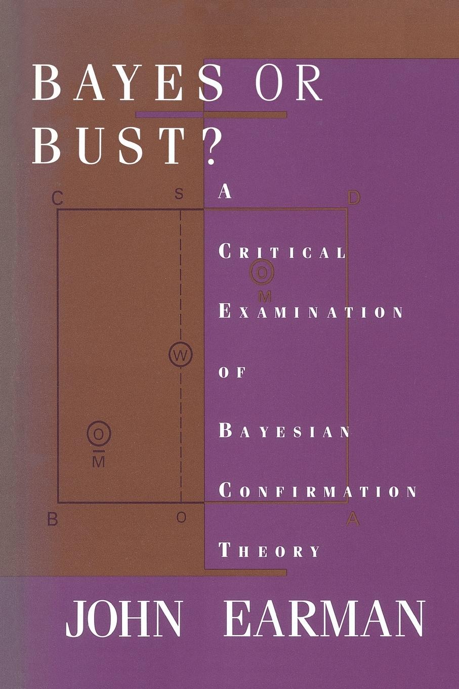 Cover: 9780262519007 | Bayes or Bust? | John Earman | Taschenbuch | Englisch | 1992