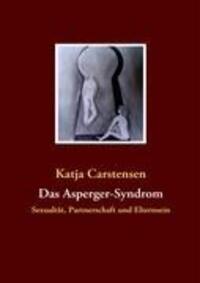 Cover: 9783837077681 | Das Asperger-Syndrom | Sexualtät, Partnerschaft und Elternsein | Buch