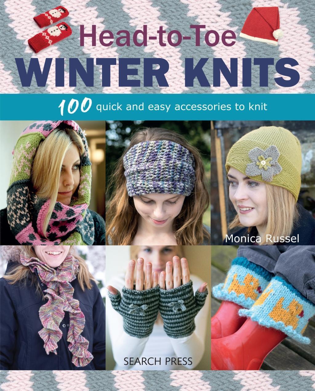 Cover: 9781782216087 | Head-to-Toe Winter Knits | 100 Quick and Easy Accessories to Knit